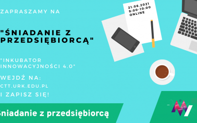 „Śniadanie z przedsiębiorcą” – spotkanie online w ramach Małopolskiego Festiwalu Innowacji